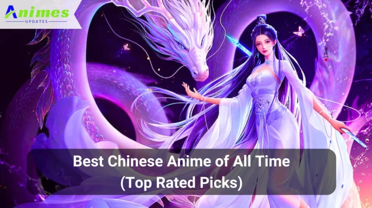 Best Chinese Anime of All Time (Top Rated Picks)