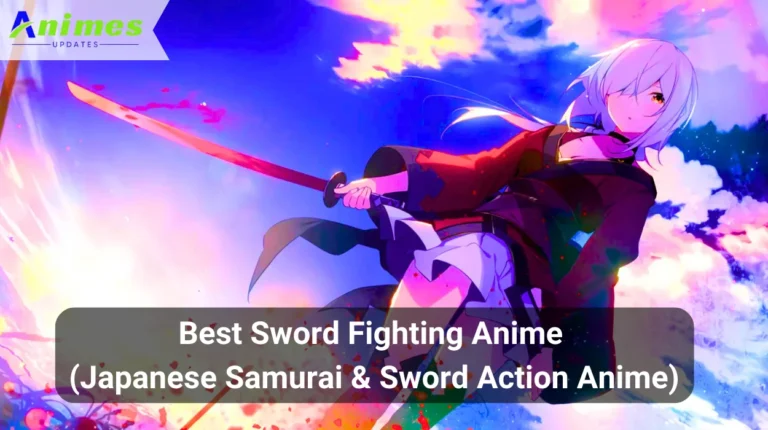 Best Sword Fighting Anime (Japanese Samurai & Sword Action Anime)