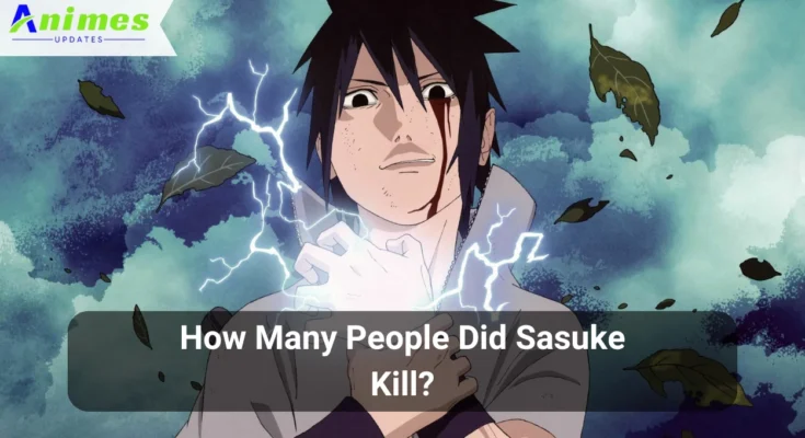 How Many People Did Sasuke Kill